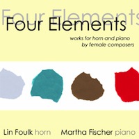 Four Elements: Works for Horn & Piano by Female Composers